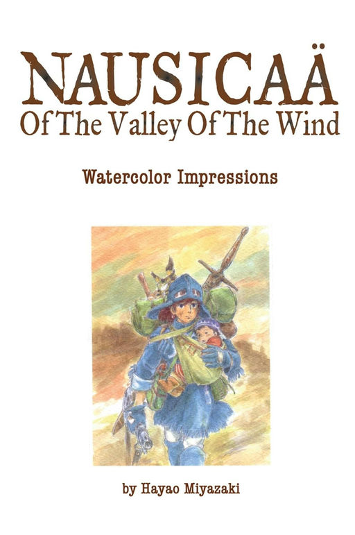 The cover of Nausicaä of the Valley of the Wind: Watercolor Impressions.