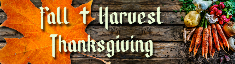 Fall Harvest Thanksgiving