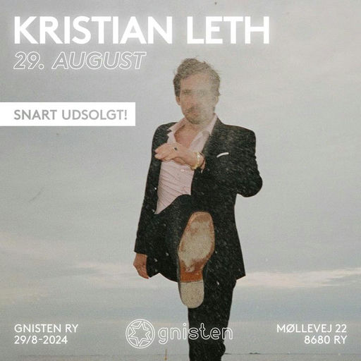 KRISTIAN LETH KOMMER TIL RYDer er stadig få ledige billetter til koncerten med Kristian Leth på vor...