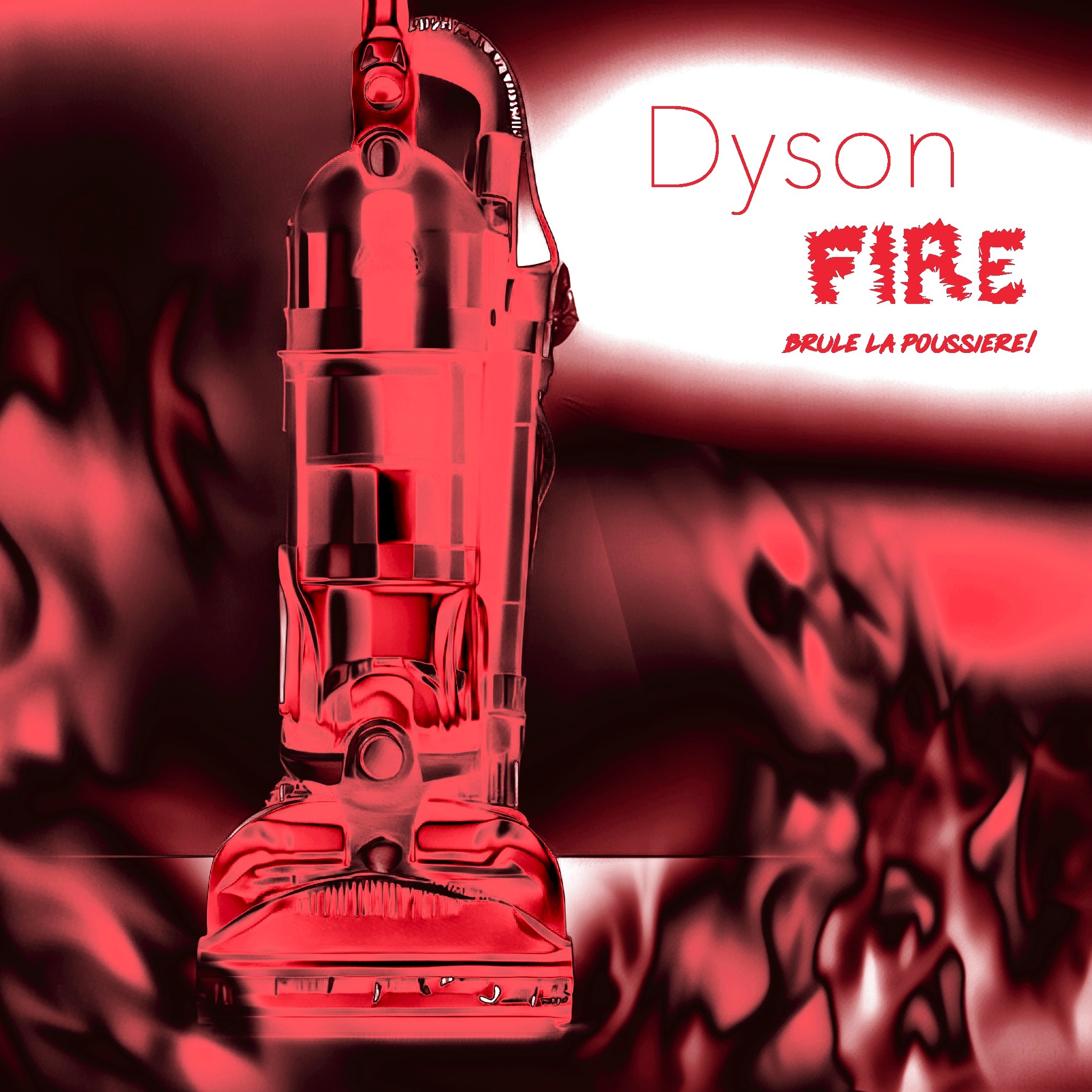 Dyson Fire - Brule la poussière!