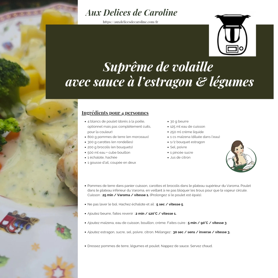 Suprême de volaille avec sa sauce à l’estragon (traditionelle & Thermomix)