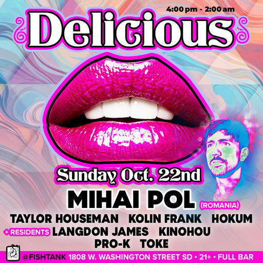 Flyer for Delicious: Mihai Pol ft Taylor Houseman,Hokum Kolin Frank