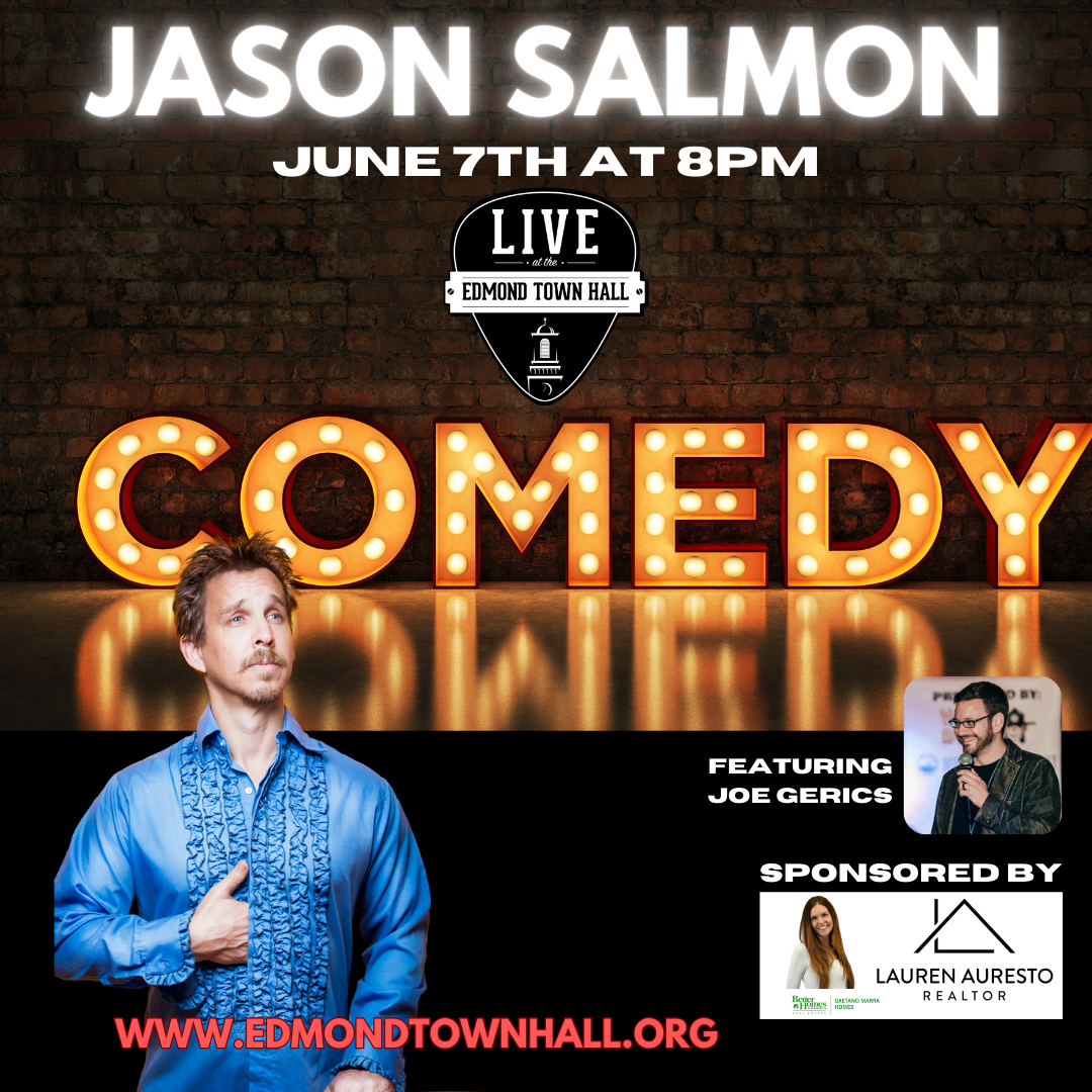 Stand Up Comedy with Jason Salmon featuring Joe Gerics at Edmond Town Hall on Saturday June 7.