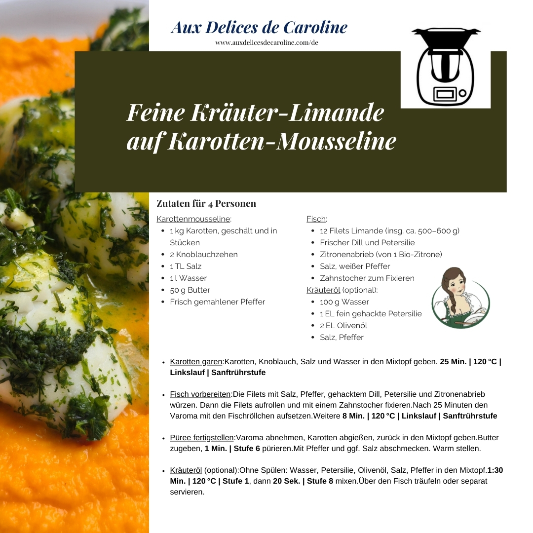 Feine Kräuter-Limande auf Karotten-Mousseline (traditionelle Methode & Thermomix)
