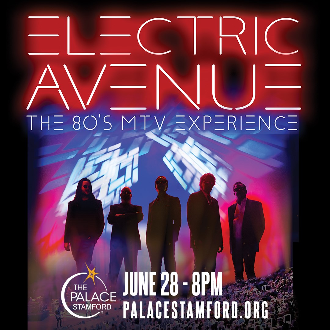 Electric Avenue The 80s MTV Experience at The Palace Stamford on June 28