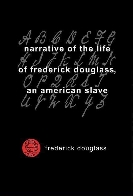 Narrative of the Life of Frederick Douglass, an American Slave