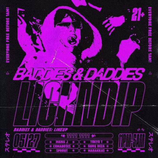 Lick n Dip // Baddies & Daddies