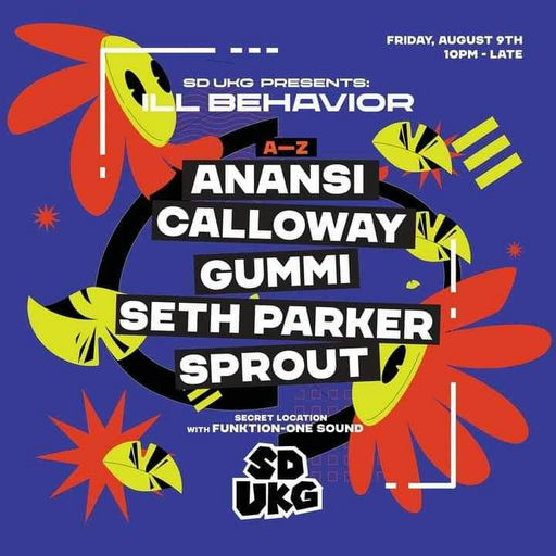 SD UKG Presents: Ill Behavior