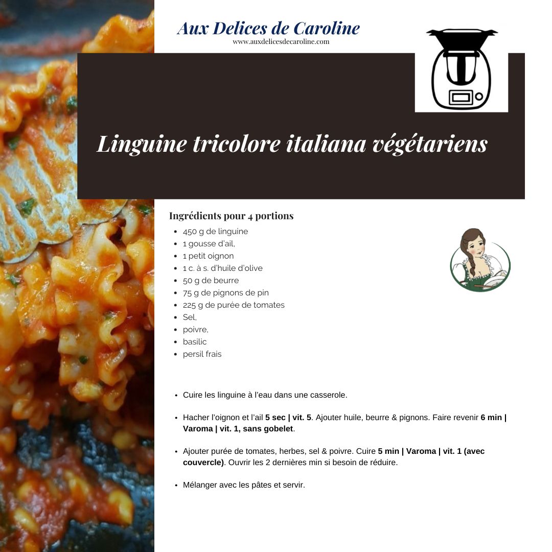 Linguine tricoloré italiana végétariens (méthode traditionelle & Thermomix)