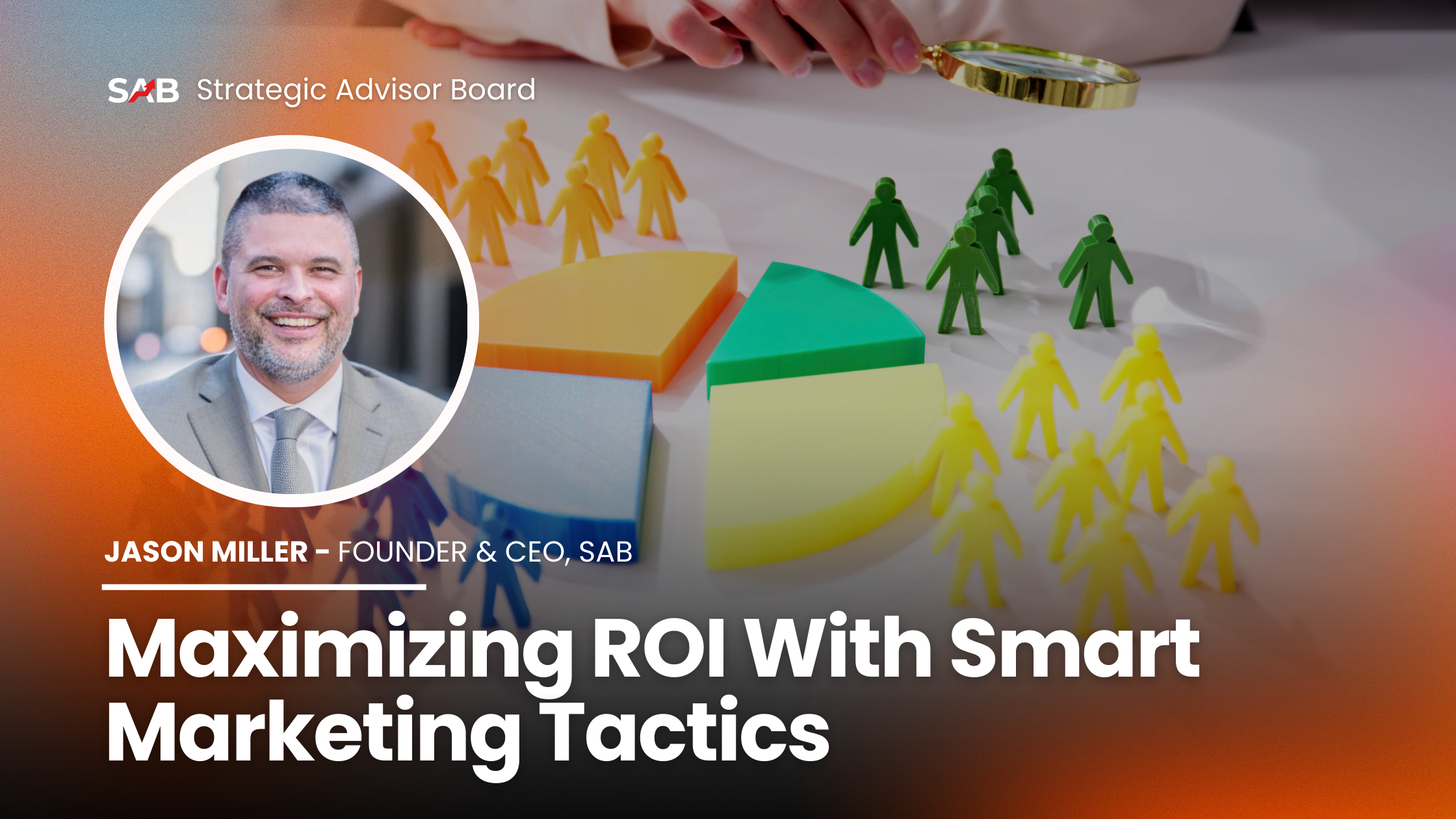Maximizing ROI with Smart Marketing Tactics