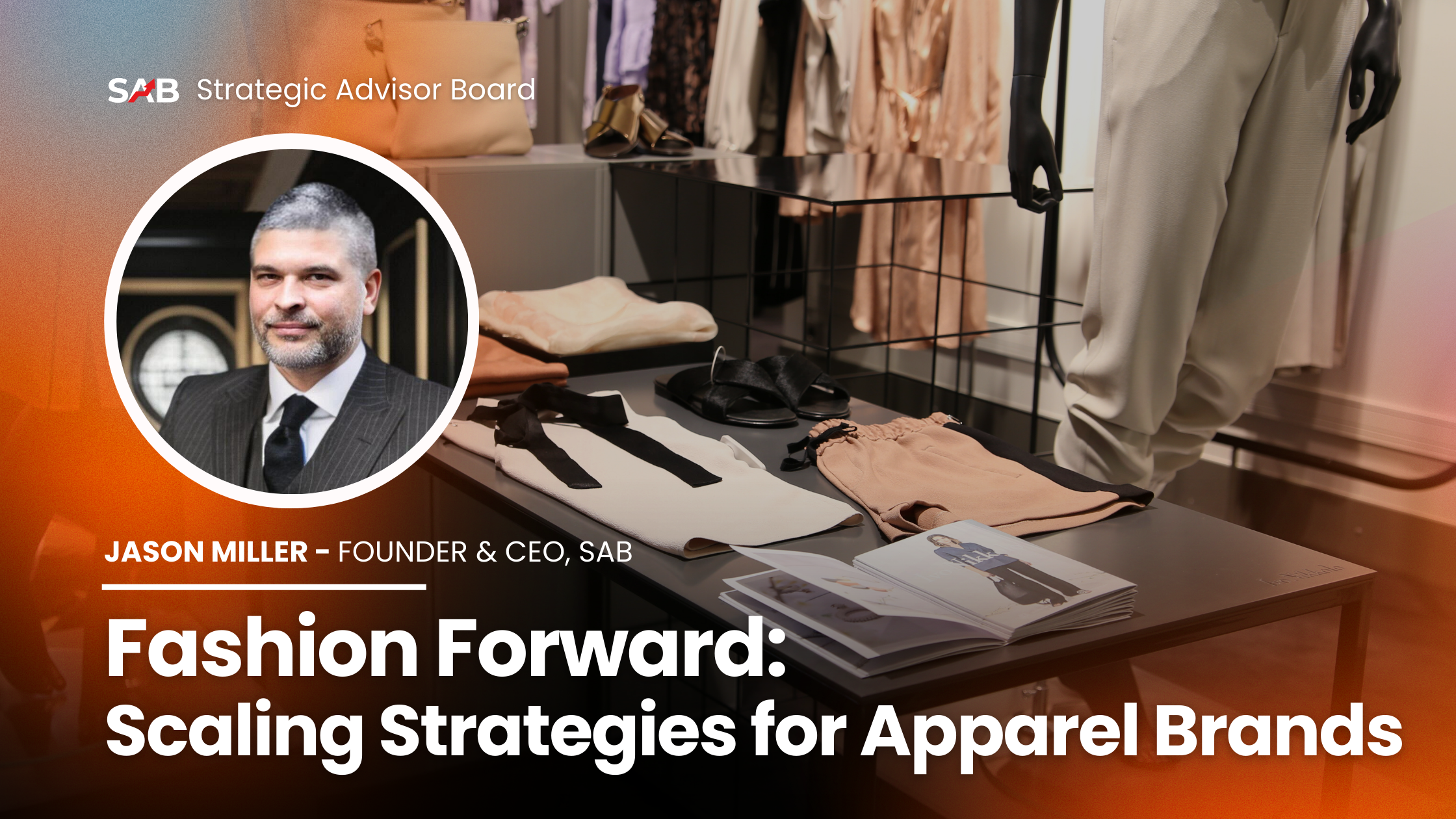 Fashion Forward: Scaling Strategies for Apparel Brands