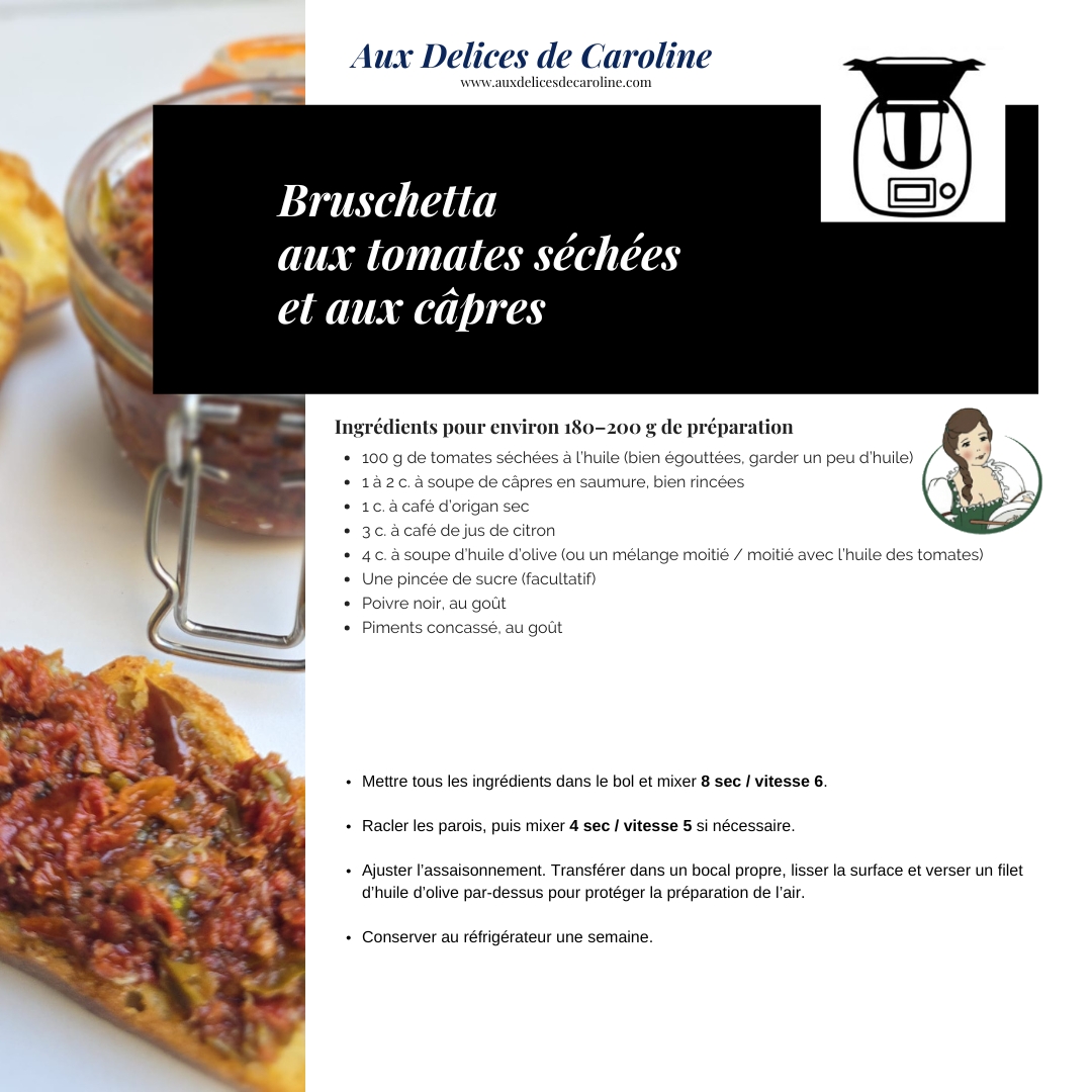 Bruschetta aux tomates séchées et aux câpres (méthode traditionnelle & Thermomix)
