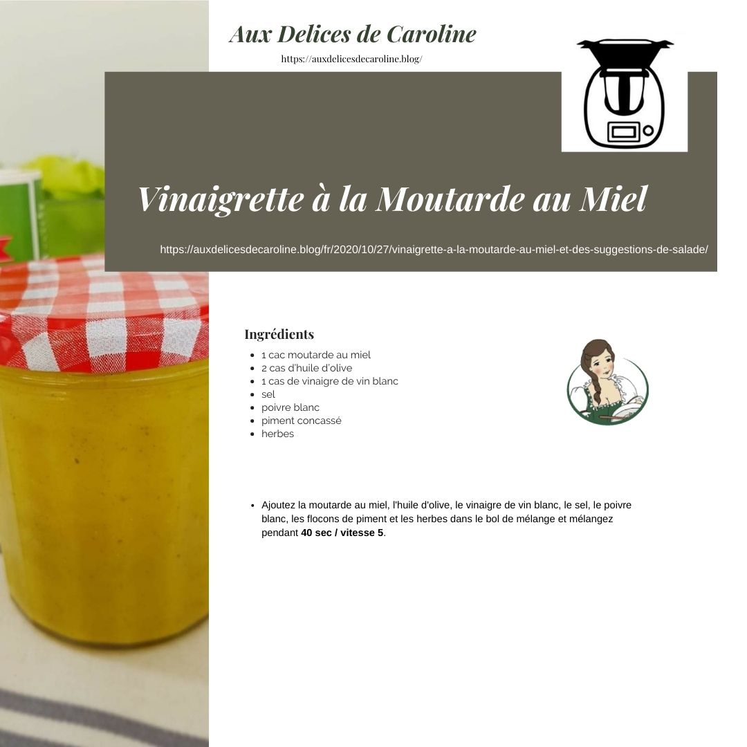 Vinaigrette à la Moutarde au Miel et des suggestions de salade (traditionelle & Thermomix)