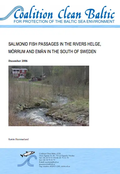 Salmonid fish passages in the  rivers Helge, Mörrum and Emån in the south of Sweden