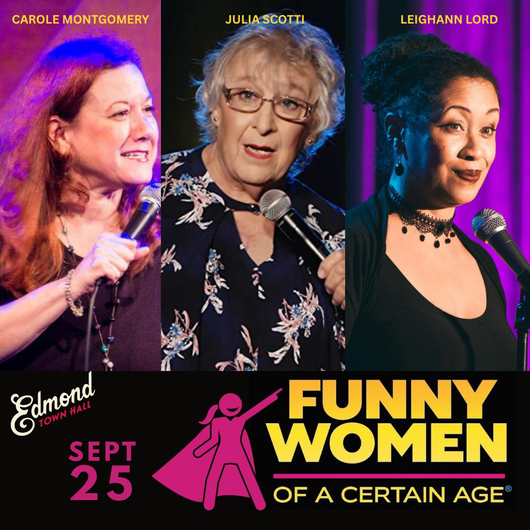 Funny Women of a Certain Age at Edmond Town Hall September 25.