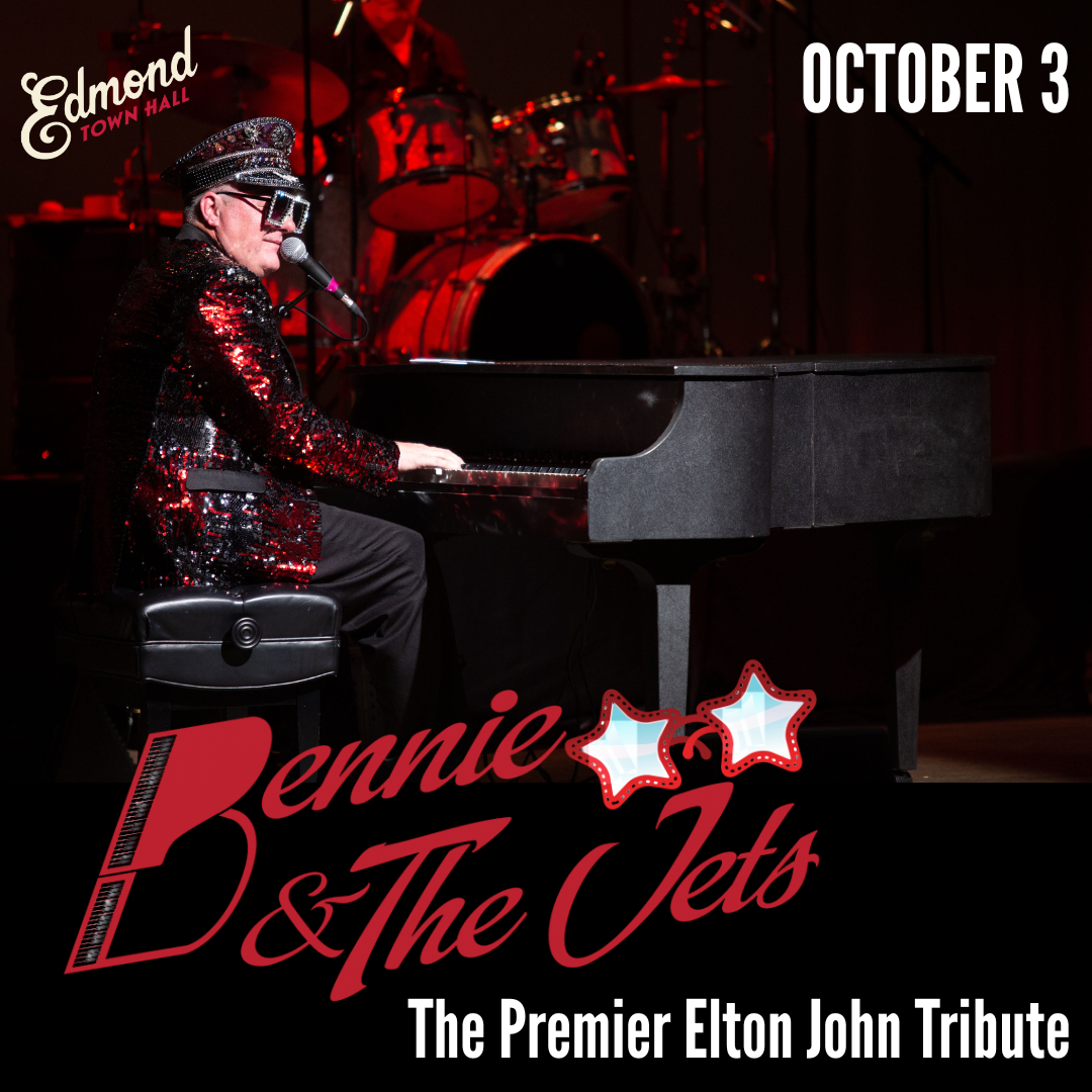 Bennie and The Jets comes to Edmond Town Hall Friday October 3