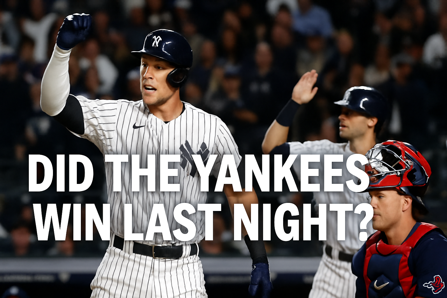 did the yankees win last night