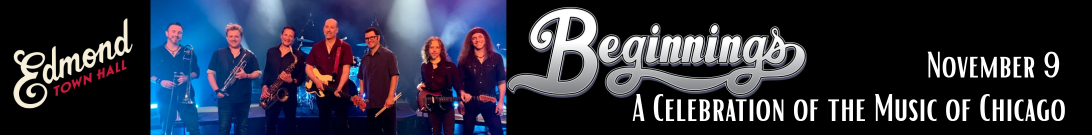 Beginnings The Ultimate Chicago Tribute Band Live at Edmond Town Hall November 9, 2025