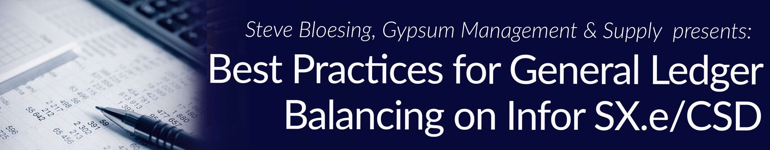 Best Practices for G/L Balancing on Infor SX.e/CSD