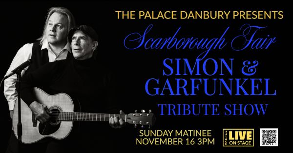 Scarborough-Fair-the-Ultimate-Simon-and-Garfunkel-Tribute- show-coming-to-The-Danbury-Palace-Theatre-on-November- 16