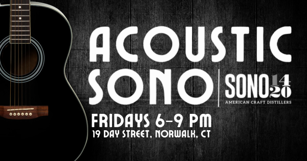 Acoustic SONO Music Series Fridays 6 to 9 pm