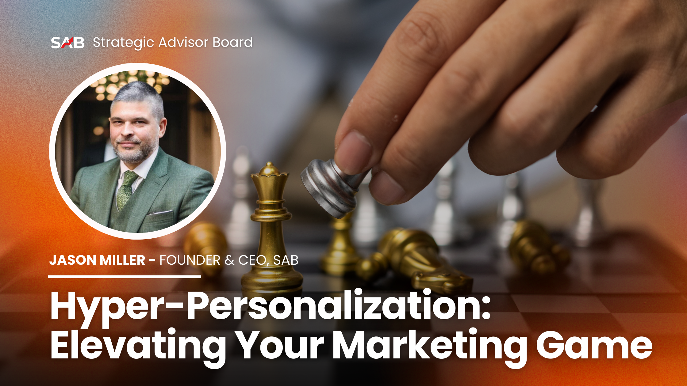 Hyper-Personalization: Elevating Your Marketing Game