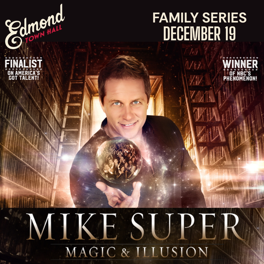 Mike Super Magic and Illusion at Edmond Town Hall on December 19