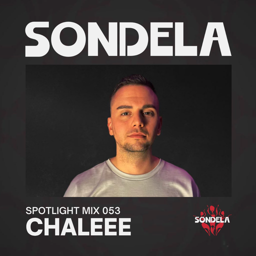Sondela Spotlight 053 - CHALEEE cover