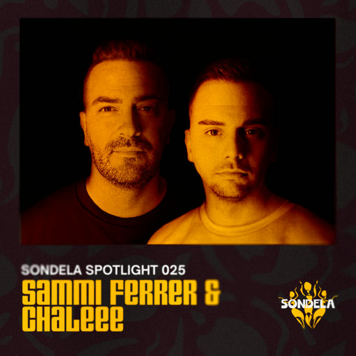 Sondela Spotlight 025 - Sammi Ferrer & Chaleee cover