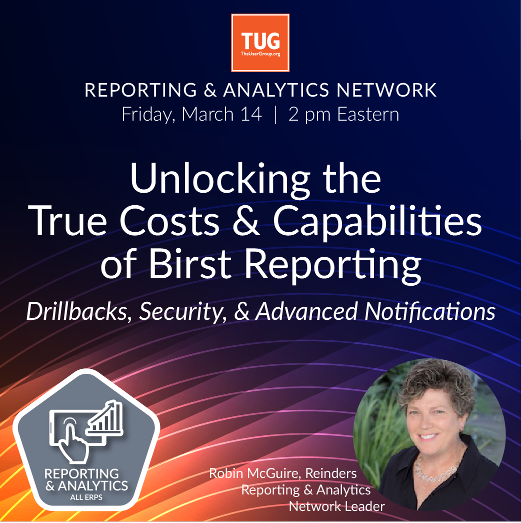 Reporting & Analytics Network presents: Unlocking the True Costs & Capabilities of Birst Reporting