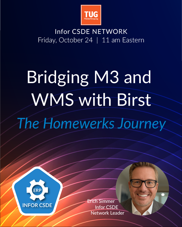 CSDE Network presents: Bridging M3 and WMS with Birst: The Homewerks Journey
