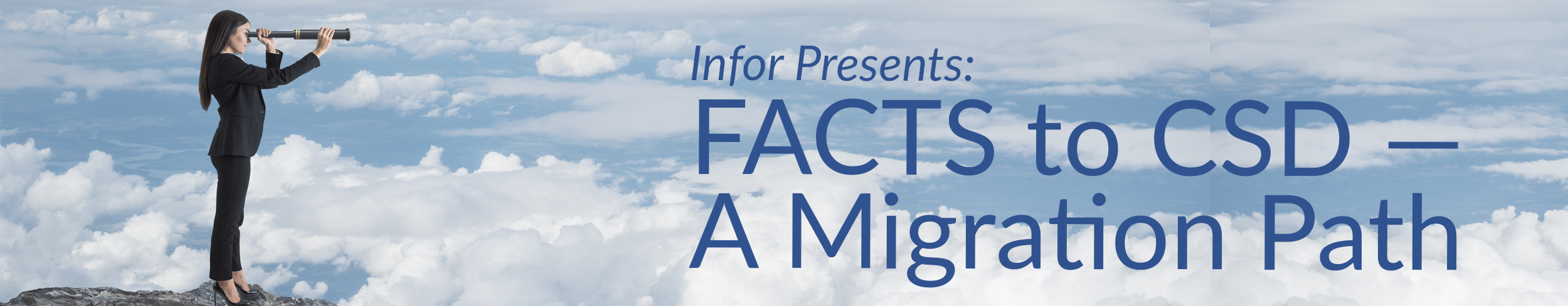 FACTS to CSD—A Migration Path