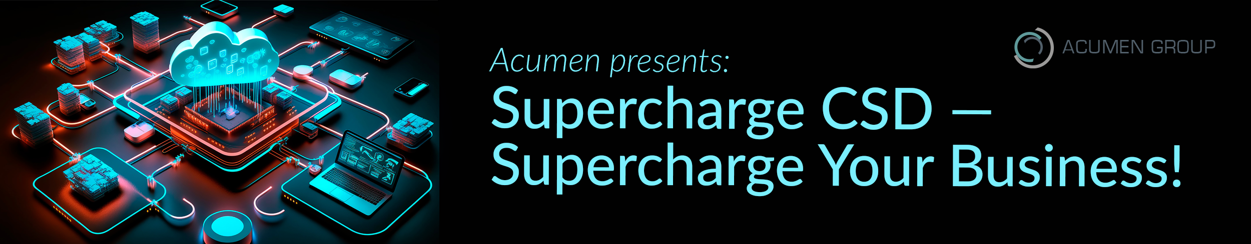 Supercharge CSD — Supercharge your Business