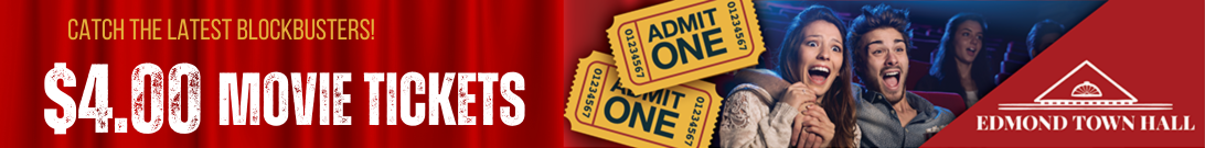 Edmond Town Hall $4.00 Movie Tickets