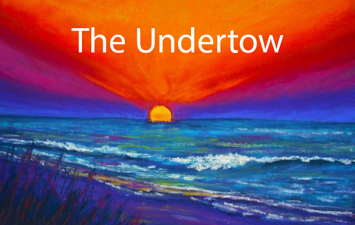 The Undertow