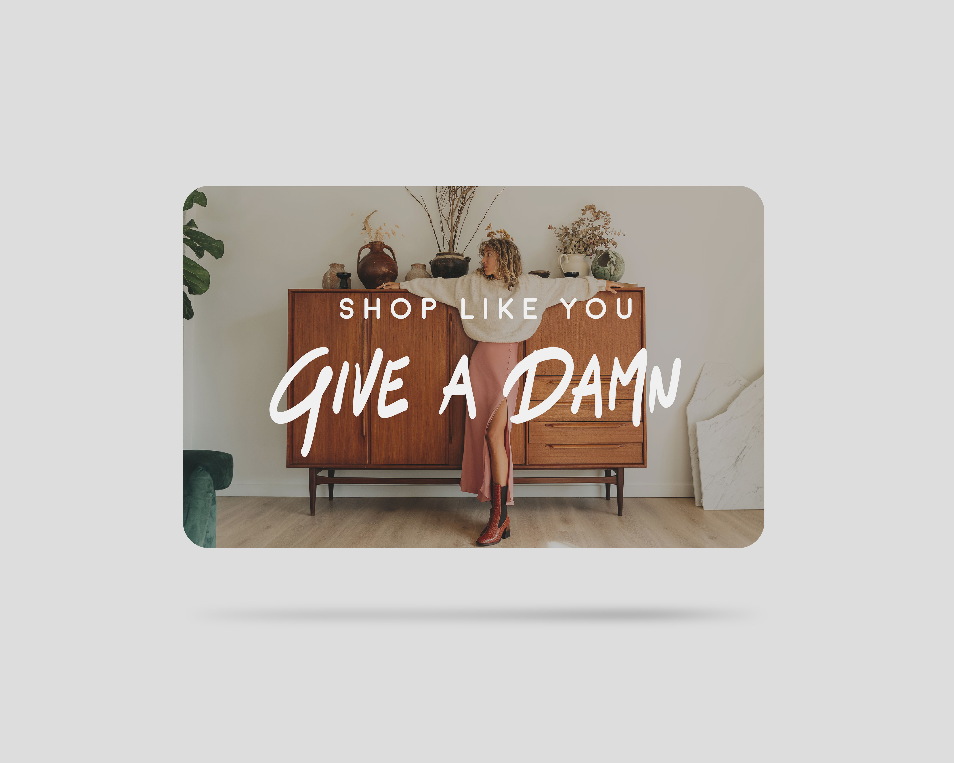 Shop Like You Give A Damn
