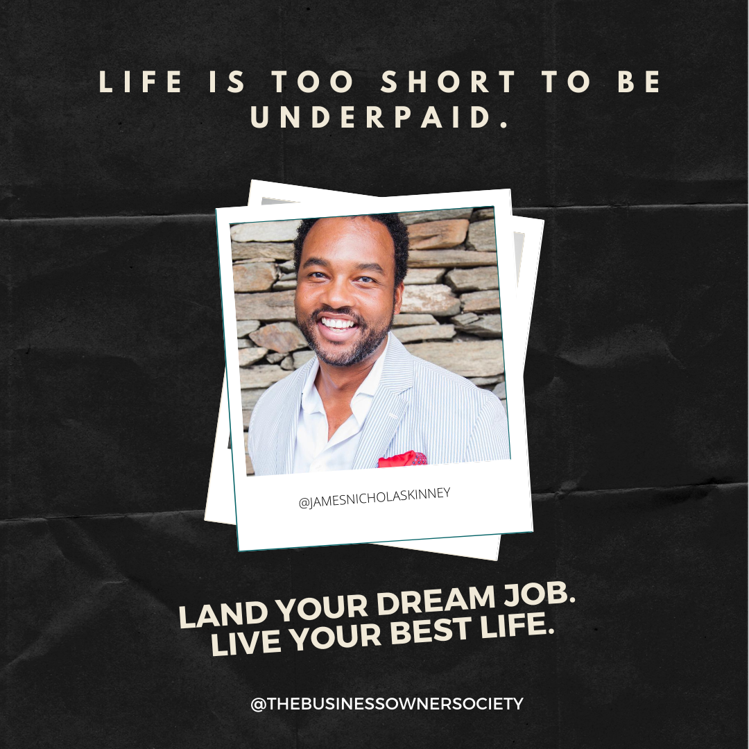 Life is Too Short to be Underpaid!