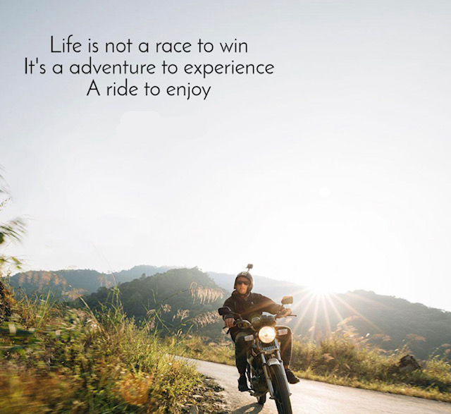 Life is an Adventure, Not a Race!