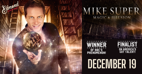Mike-Super-Magic-and-Illusion-at-Edmond-Town-Hall -on- December-19-home
