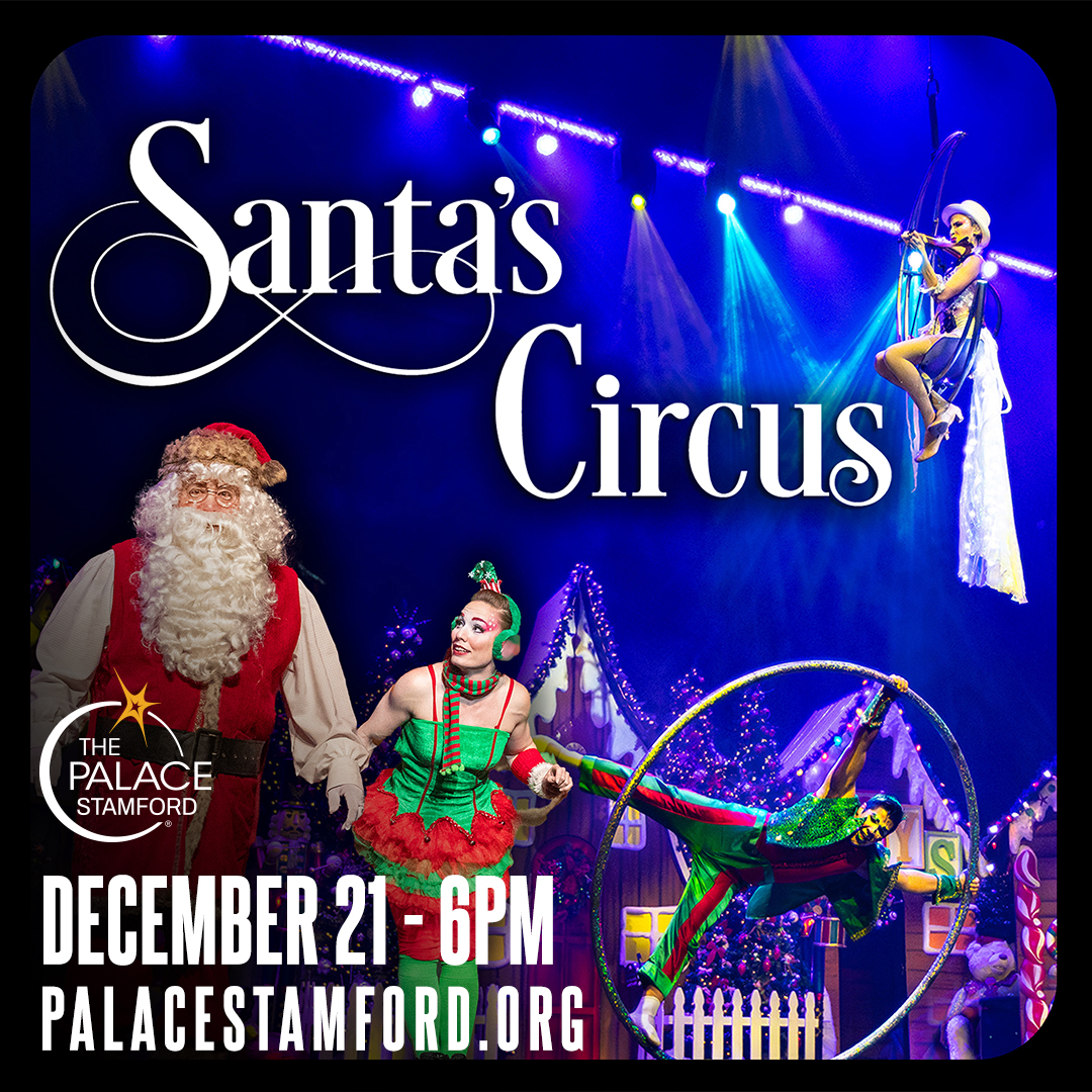 Experience Santa’s Circus Live at The Palace Theatre Stamford on December 21