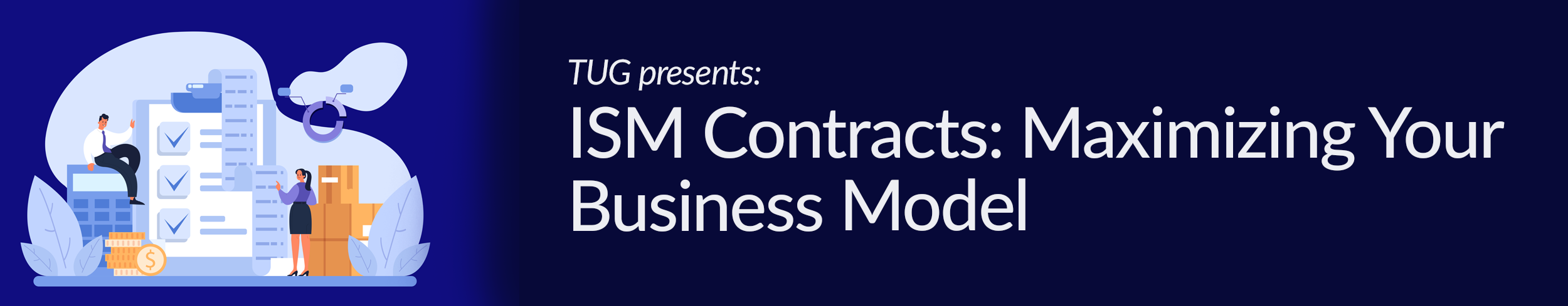 ISM Contracts: Maximizing your Business Model