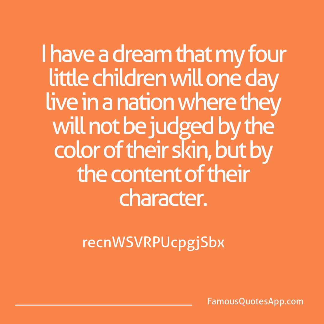 People Martin Luther King Jr. I have a dream that