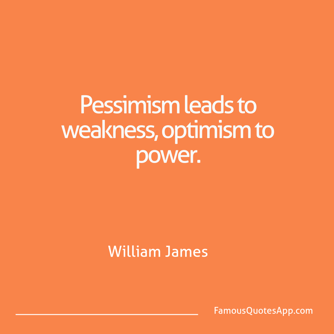 Motivation William James Pessimism leads to w