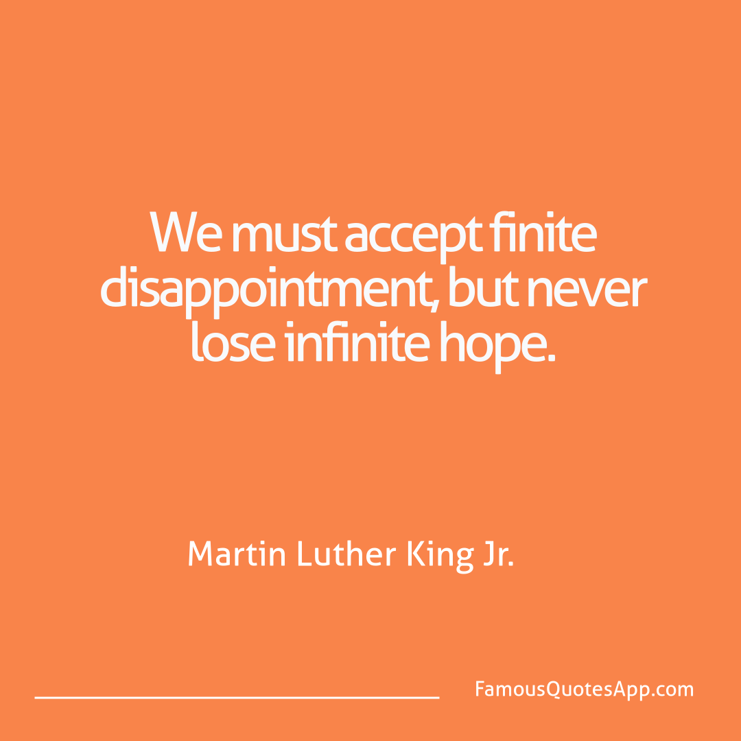 Failure Martin Luther King Jr. We must accept finit
