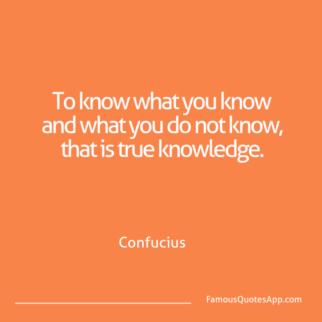 Knowledge Confucius To know what you kno