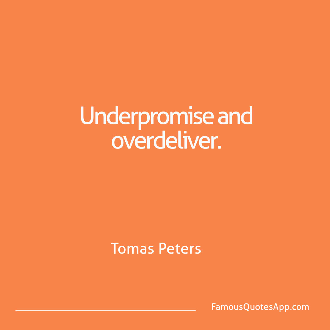 Success Tomas Peters Underpromise and ove