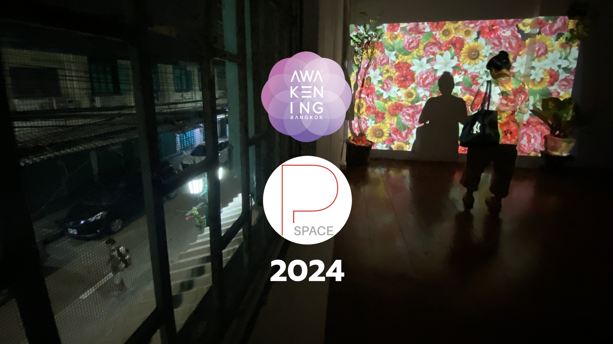 Awakening Bangkok 2024 @P.space