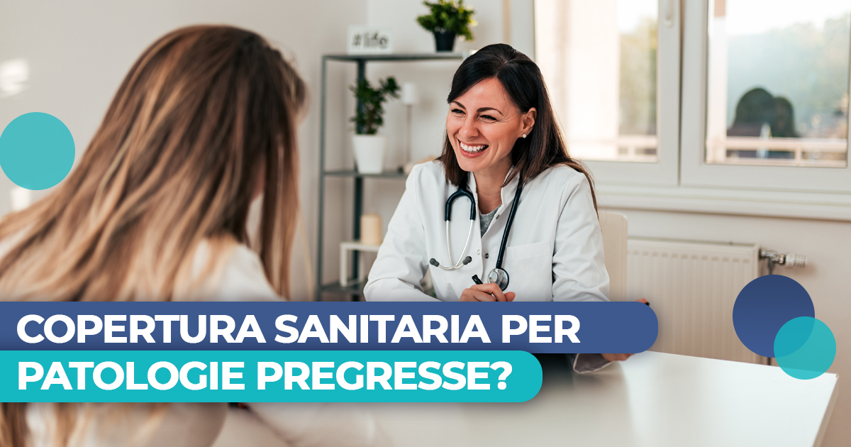 Copertura sanitaria per malattie croniche o pregresse?
