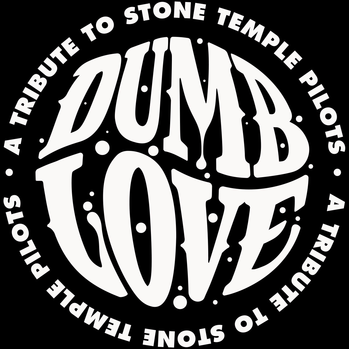 Dumb Love - Stone Temple Pilots Tribute Band