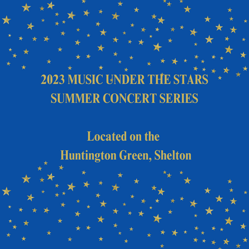 Shelton Music under the stars Summer Concert Series